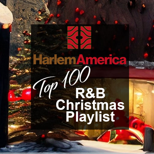 HarlemAmerica-Top-100-RandB-Christmas-Playlist-featured-image-3