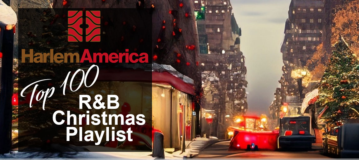 HarlemAmerica-Top-100-RandB-Christmas-Playlist-featured-image